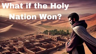 What would happen if the Holy Nation Won