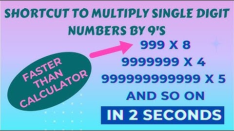Shortcut to Multiply Single Digit Numbers by 9