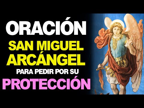 🙏 Oración Efectiva a San Miguel Arcángel para pedir PROTECCIÓN 🛡