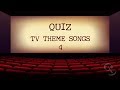 QUIZ: TV Theme Songs 4