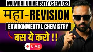 Maha-Revision 🔥 | Environmental Chemistry One Shot Revision | Mumbai University Sem 02