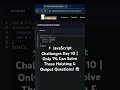 🚀 JavaScript Output Challenge – Day 10 🔥 | Only 1% Can Guess This Right 🤯 | JS Trick Question 💻