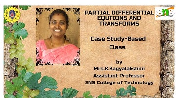 Case-Study Based Class in FS | Partial Differential Equations and Transforms | SNS Institutions