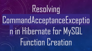 Resolving CommandAcceptanceException in Hibernate for MySQL Function Creation