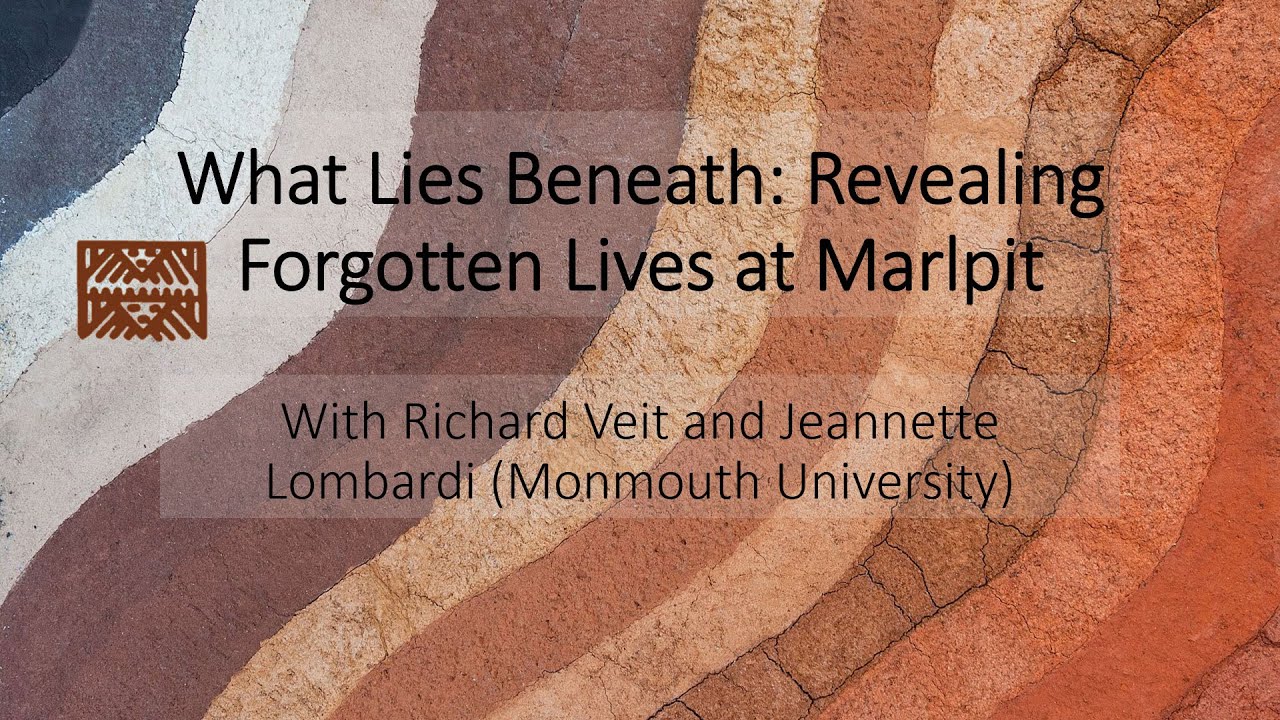 ASNJ 05-22-22 Jeannette Lombardi and Richard Veit, Revealing Forgotten Lives at Marlpit