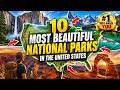 10 Most Beautiful National Parks in the United States