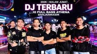 Dj Agus Terbaru 2026  Malam Jumat 10  Bass Athena Banjarmasin