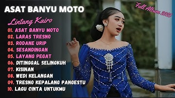 Lintang Kairo - ASAT BANYU MOTO - LARAS TRESNO || DANGDUT KOPLO TERBARU