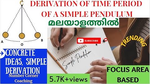 DERIVATION OF TIME PERIOD OF A SIMPLE PENDULUM|FOCUS AREA|PLUS ONE PHYSICS|മലയാളത്തിൽ|EASY WAY