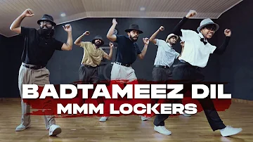 Badtameez Dil MMM Lockers Showcase DDF 5 Most Wanted MMM Dance Fam 
