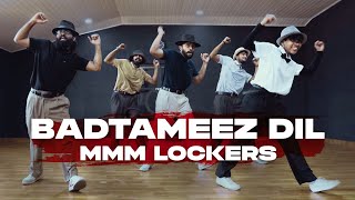 Badtameez Dil - MMM Lockers Showcase | DDF 5 Most Wanted | MMM Dance Fam