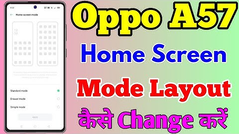 Oppo A57 Home Screen Mode Kaise Change Kare || How To Change Home Screen Mode In Oppo A57