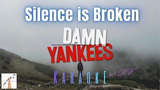 Damn Yankees  Silence Is Broken karaoke Wbv