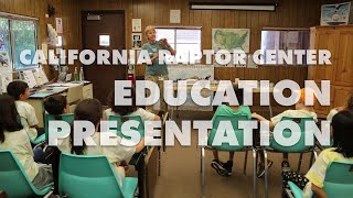 California Raptor Center: Education Presentation