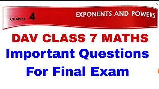 DAV CLASS 7 MATHS CHAPTER 4 EXPONENTS AND POWERS IMPORTANT QUESTIONS FOR FINAL EXAM | EDUMAGNET