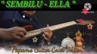 Sembilu - Ella, Guitar cover version