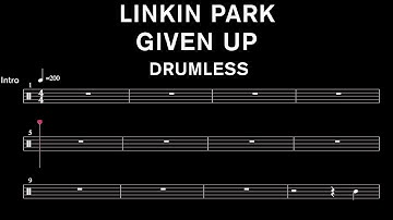 Linkin Park - Given Up - Drumless (with scrolling drum score)