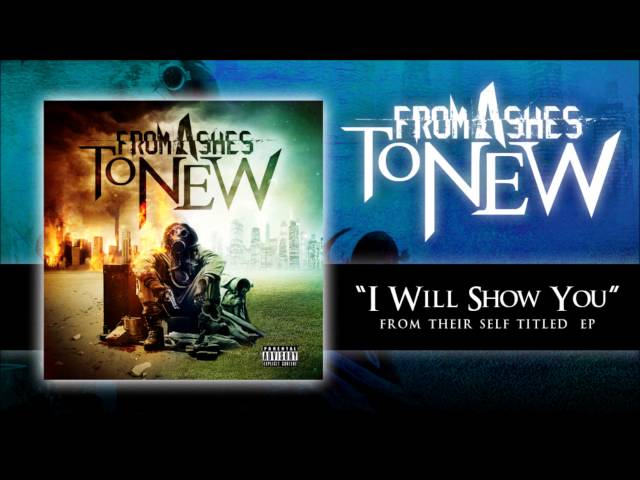 From Ashes to New - I Will Show You