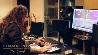 Your Favorite Enemies - Tokyo Sessions - Satsuki Yami (My Heartbeat) - The Mixing Process