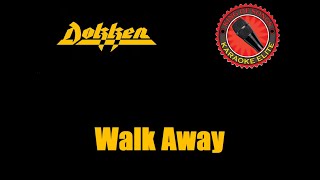 Dokken - Walk Away (Karaoke)