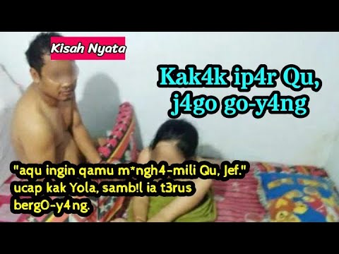 Kakak ipar ku (kisah nyata) new story