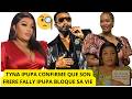TYNA IPUPA CONFIRME QUE SA VE EST BLOQUE A CAUSE DE FALLY IPUPA SON SORCIER 