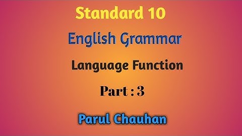 Standard 10 | Part 3 | English Grammar | Language Function | Parul Chauhan