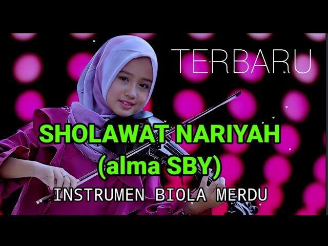 SHOLAWAT NARIYAH MERDU | VERSI (ALMA) | INSTRUMEN BIOLA AKUSTIK class=