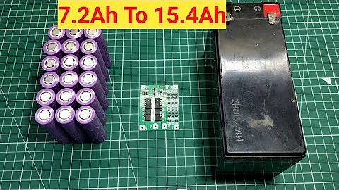 How To Convert 12V 7.2Ah Lead Acid Battery Into 15.4Ah Lithium Battery Pack