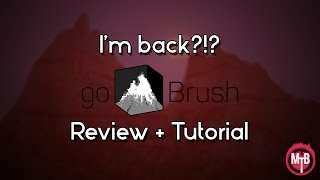 Tutorial: GoBrush + Review