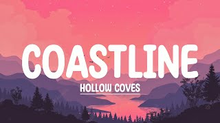 Hollow Coves - Coastline (Lyric Video)
