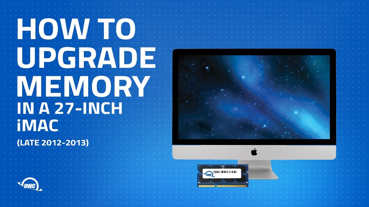 How to Upgrade Memory in a 27-inch iMac (Late 2012-2013) iMac13,2 and  iMac14,2 - YouTube