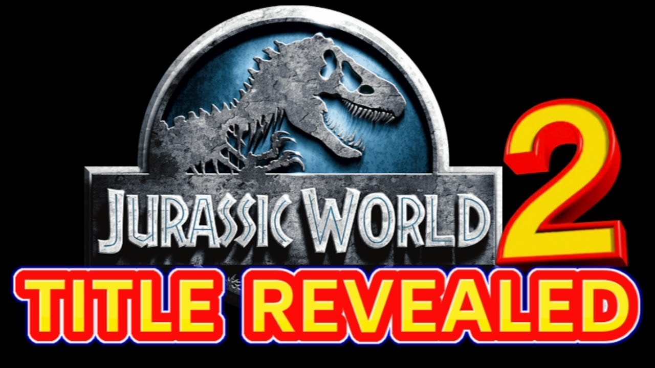 Jurassic World Sequel - TITLE REVEALED! - YouTube