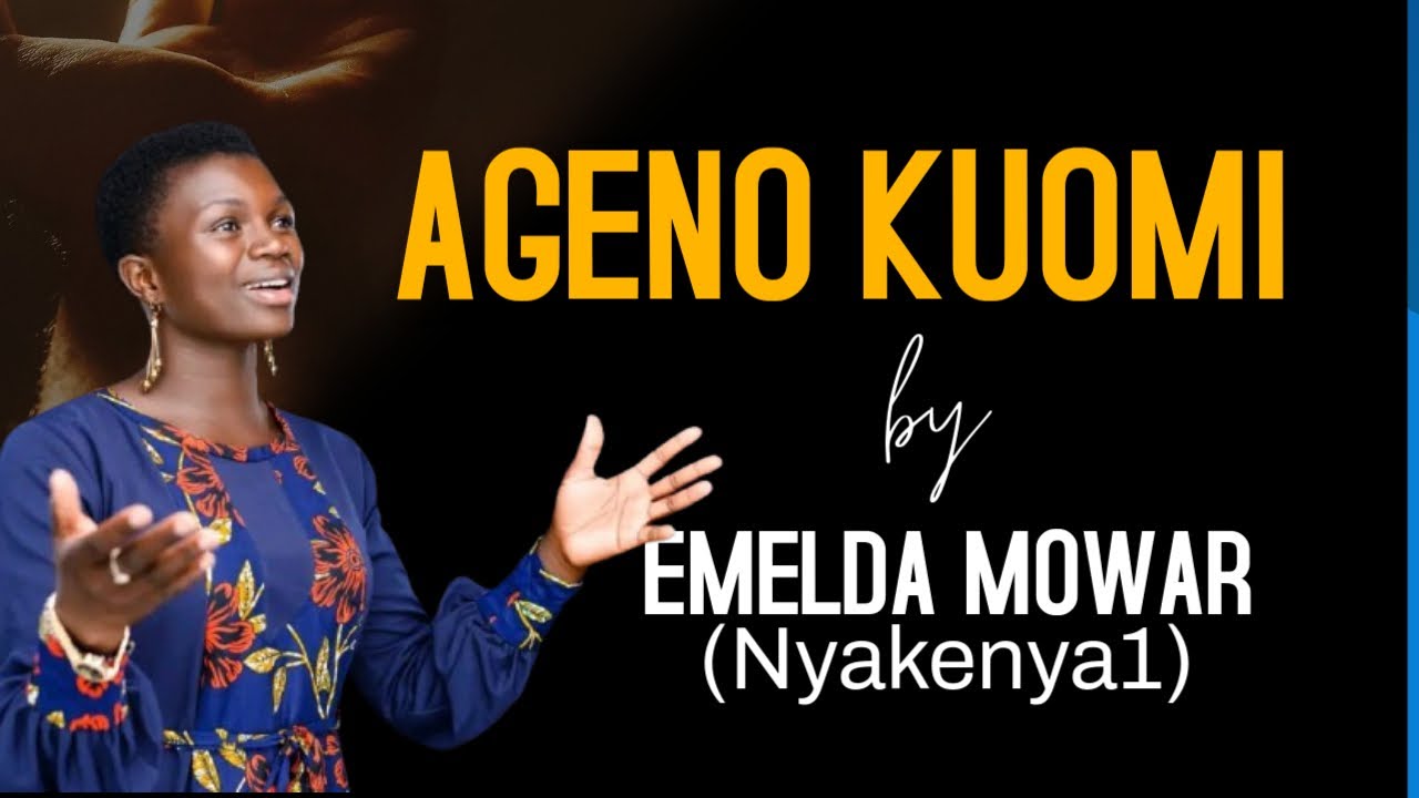 AGENO KUOMI BY EMELDA MOWAR (Nyakenya)