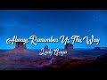 Lady Gaga - Always Remember Us This Way (Lyrics)