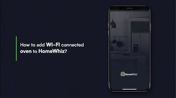 How to add Wi-Fi connected oven to HomeWhiz?