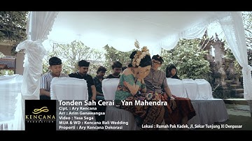 Kencana Pro : Yan Mahendra - Tonden Sah Cerai (Official Video Clip Musik)
