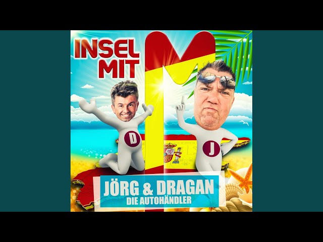 Joerg & Dragan (Die Autohaendler) - Insel Mit M