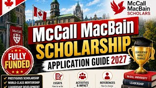 McCall MacBain Scholarship 2027 | COMPLETE Application Guide (Essays, References & More )