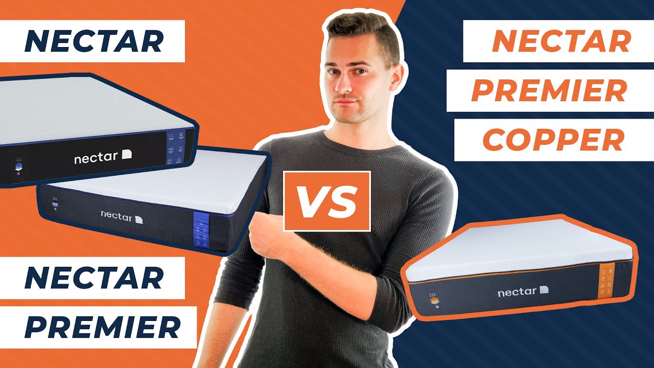 Nectar Mattress Comparison Nectar vs Premier vs Premier Copper YouTube