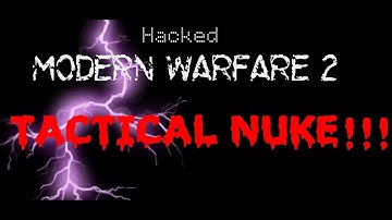 Hacked Lobby Tactical Nuke MW2