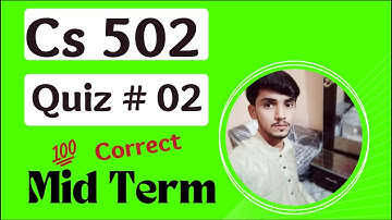 Cs502 Quiz no 2 Solution Spring 2022