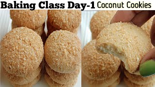 Baking Class Day1~Coconut Cookies Recipe| Eggless Cookies| बाजार जैसी कोकोनट कूकीज घर पर बनाएं