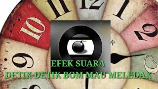 Efek suara detik detik bom mau meledak