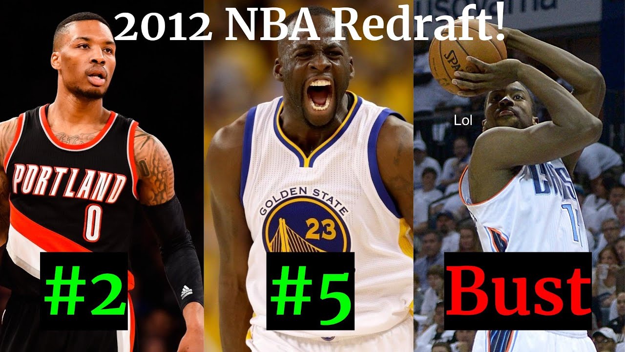 Redrafting the 2012 NBA draft (2012 NBA redraft, ft. Anthony Davis, Damian Lillard, etc.)