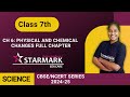 Class 7 sciencephysical  chemical changes starmarkeducare