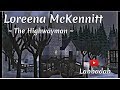 popular videos alfred noyes loreena mckennitt