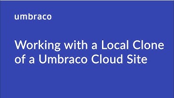 How to work with a local clone of a Umbraco Cloud Site