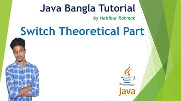 Switch Statement  Theoretical Part 22 |Java Bangla Tutorial