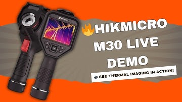 🔥 Live Demo: Hikmicro M30 Advanced Thermal Imaging Camera in Action! 🔥